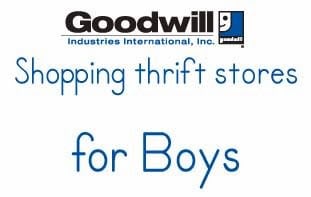 There is a big difference between shopping for boys and other clothes at Goodwill.  Here's my tips.