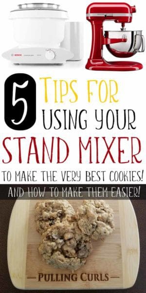 https://www.pullingcurls.com/wp-content/uploads/2014/03/tips-for-using-your-stand-mixer-to-make-cookies_edited-1-300x600.jpg