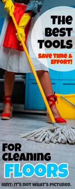 How does a busy mom keep her floors clean -- what's the best to use?