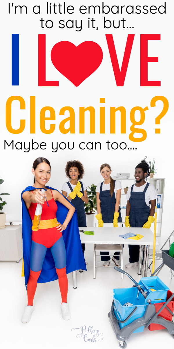 I love cleaning {I know, I'm Crazy}: Six things to like about cleaning