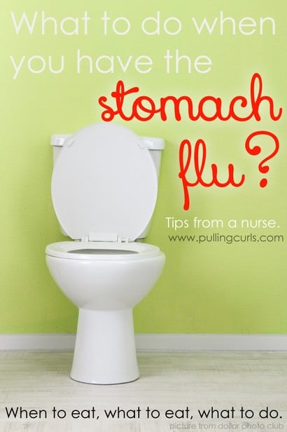 How To Treat The Stomach Flu From An Experienced Rn