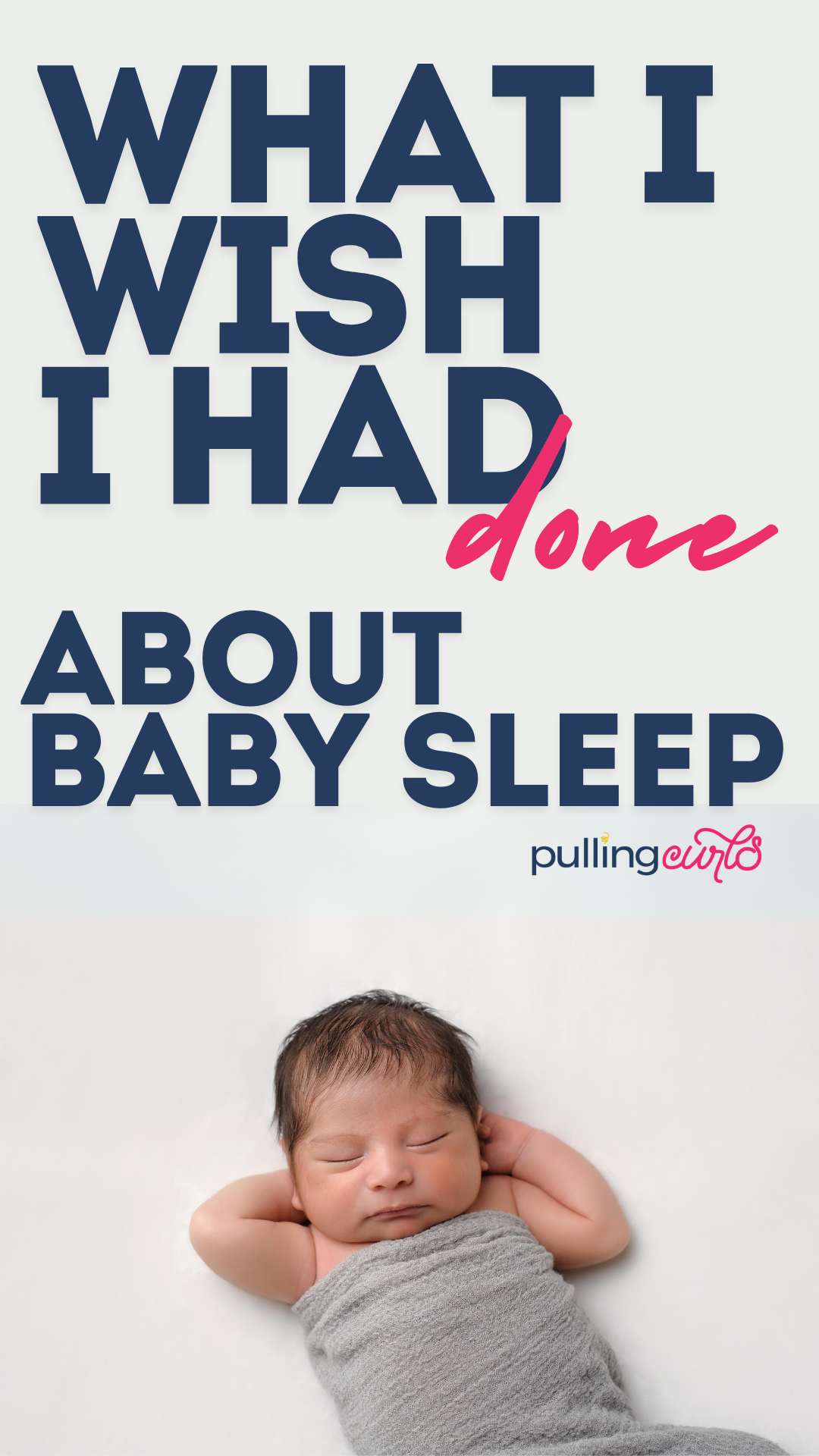 After having three children, I've learned a thing or two about baby sleep. I wished I knew these when I was a new mom. From feeding routines to dropping the ball around you, discover 5 things I wish I'd done to help my baby sleep better. via @pullingcurls