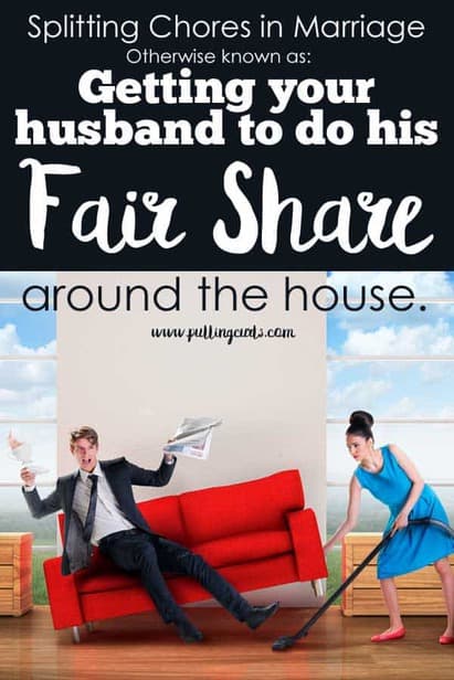 marriage | chores | getting your husband to do chores | cleaning the house