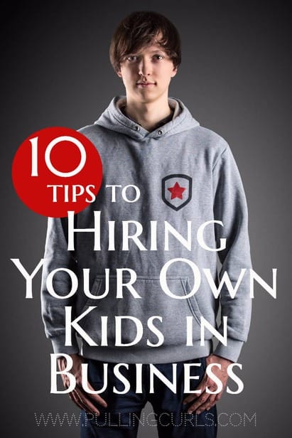 Kids in business is great, until it's your own and your own business. Here's ten insights we've gained hiring our teenage son into our business.