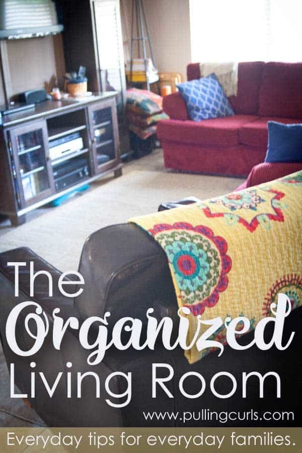 Organizing Your Living Room and Keeping It That Way