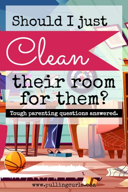 Should I clean My Child's Room?