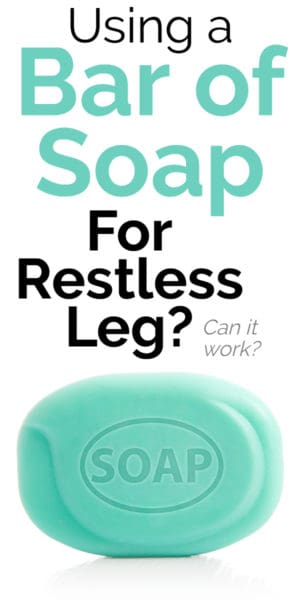 Restless Leg Syndrome Home Remedies: Soap