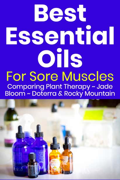 Best Essential Oil for Sore Muscles: Compares DoTerra, JadeBloom, Rocky ...