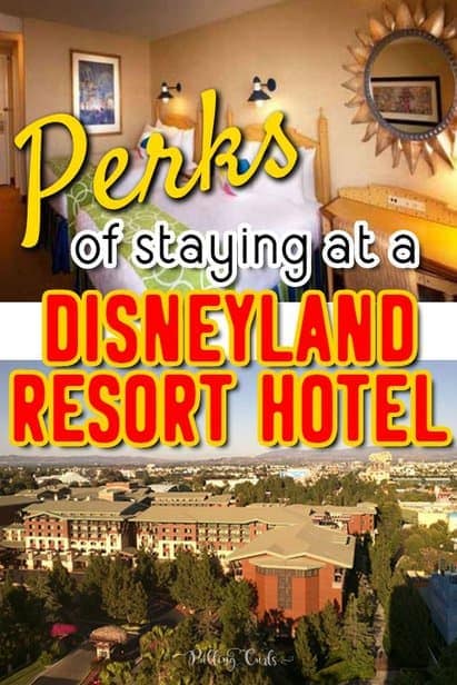 Disneyland Resort Hotel Perks Benefits Of Staying On Property