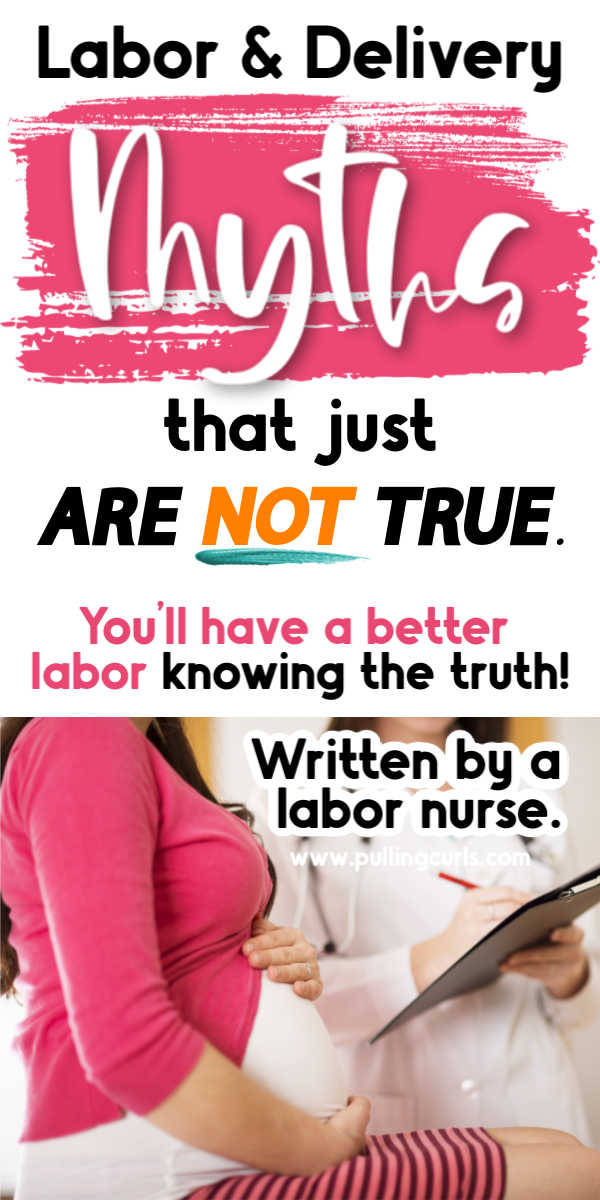 Labor And Delivery Myths The Lies Of Labor