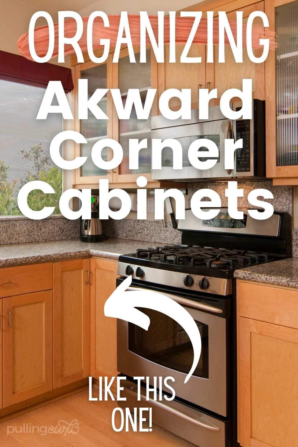 How To Organize Corner Cabinets   Corner Cabinets 1 