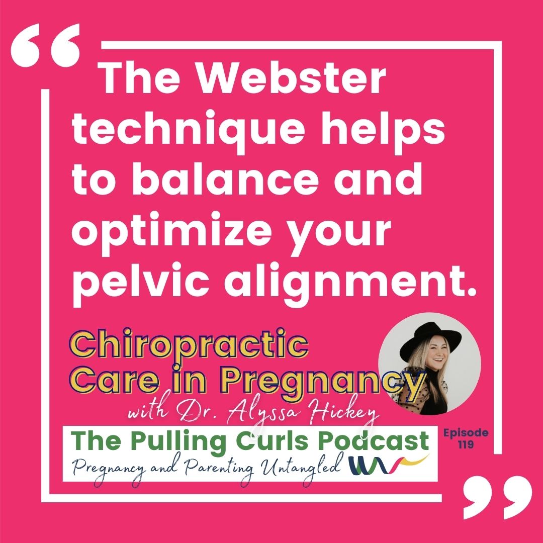 Chiropractic Care in Pregnancy with Dr. Alyssa Hickey — Episode 119