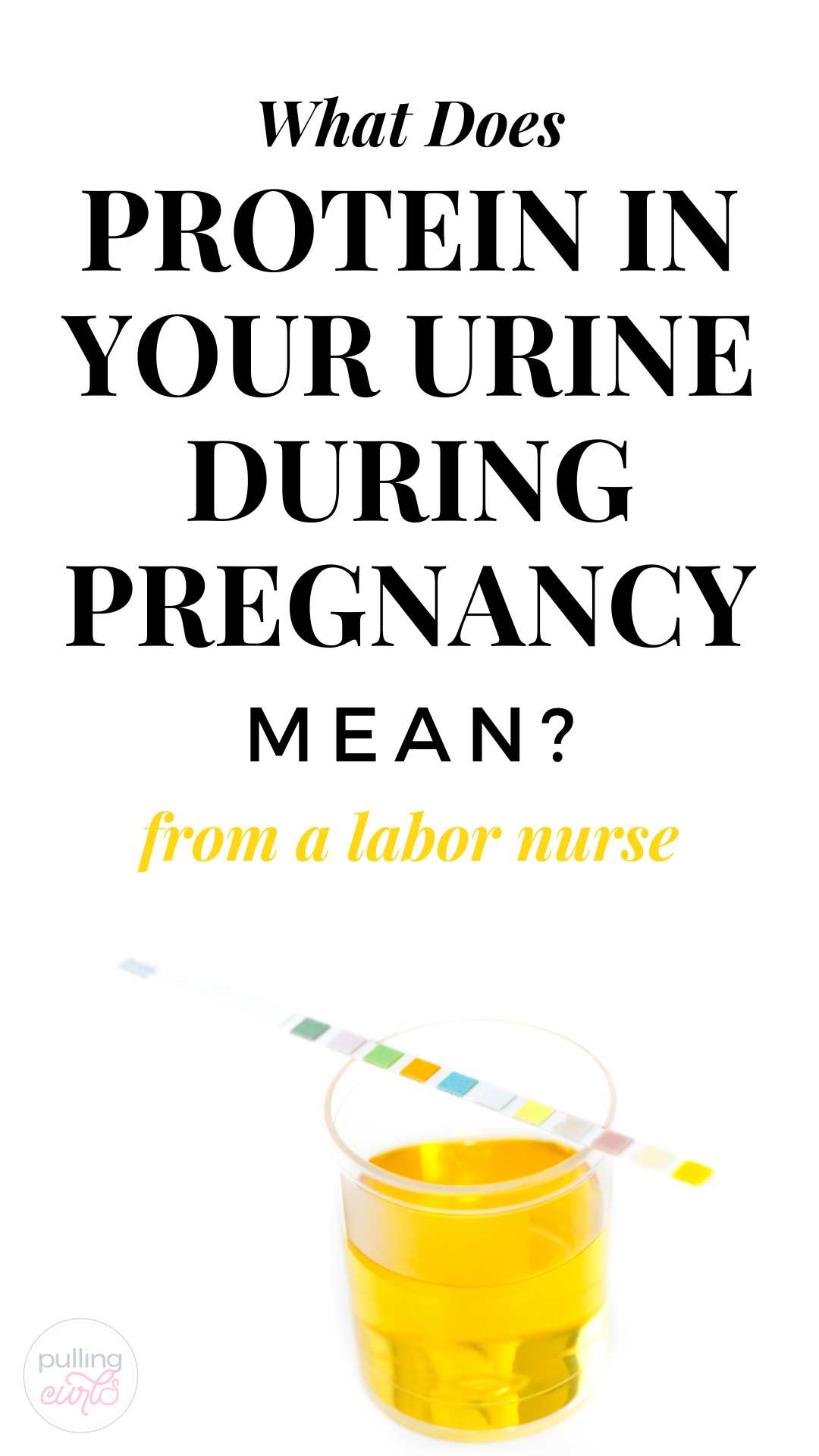 Protein In Urine During Pregnancy: What Does It Mean?