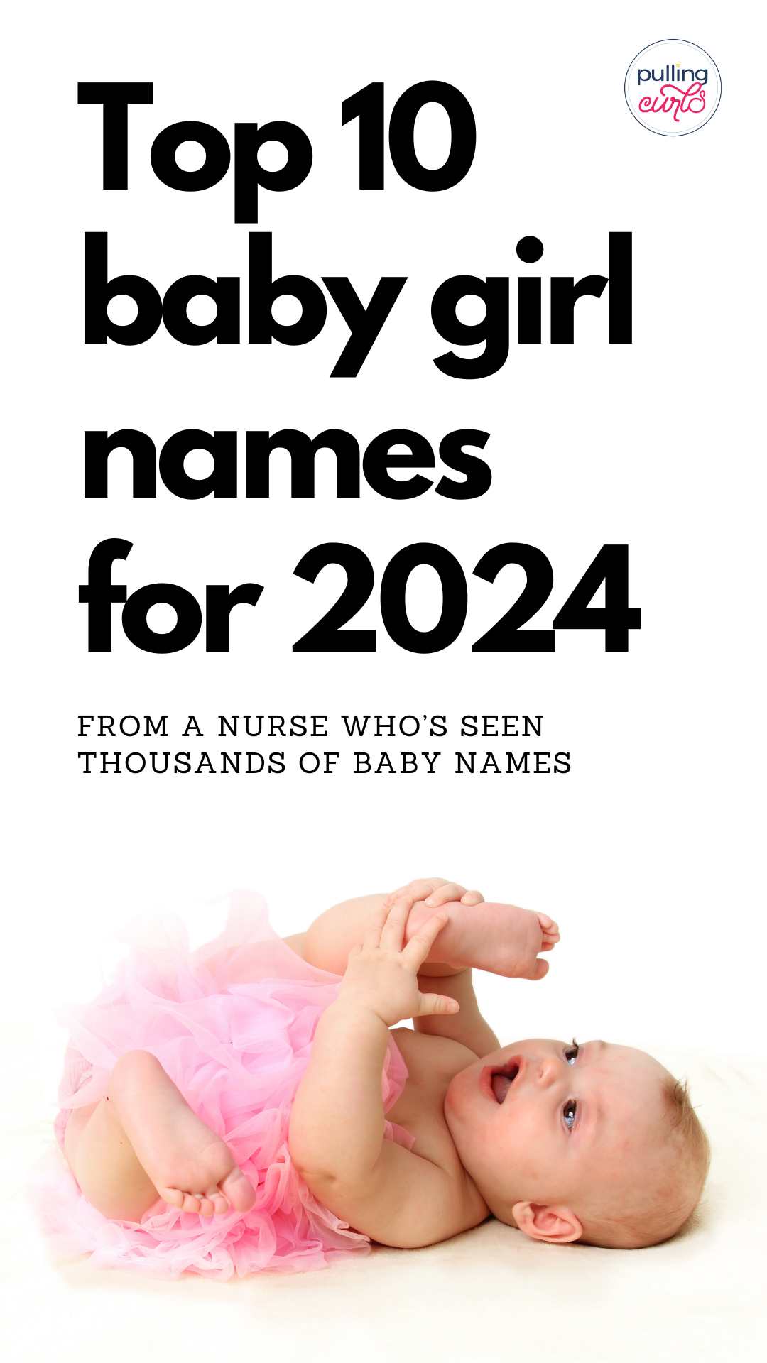 Top 10 Baby Girl Names For 2024 