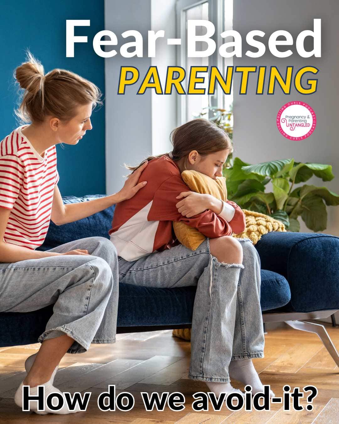 Mom rubbing back of teenager. // fear-based parenting how do we avoid it? via @pullingcurls