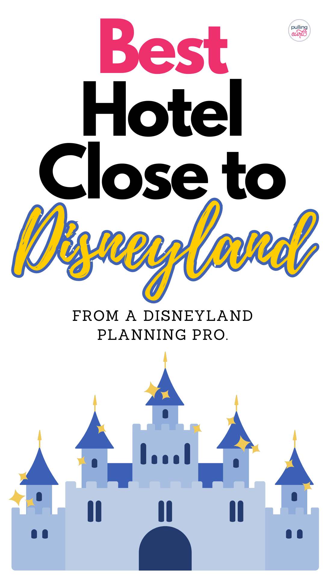 Get the scoop from a Disneyland planning pro. Discover the top five hotels near Disneyland balancing budget and quality. Unlock the secrets of your best stay ever! via @pullingcurls