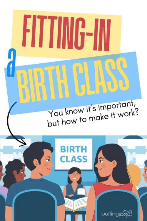 couple in a birth class // title : fiting in a birth class -- you know it's important but how to make it work?