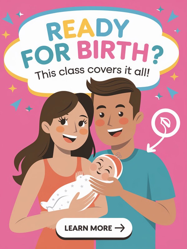 A colorful ad with the title "Ready for Birth?" and the subtitle "This Class Covers It All!". The ad features a happy couple holding their newborn baby. There is a LEARN MORE button with an arrow pointing to it. The background is a bright pink shade.