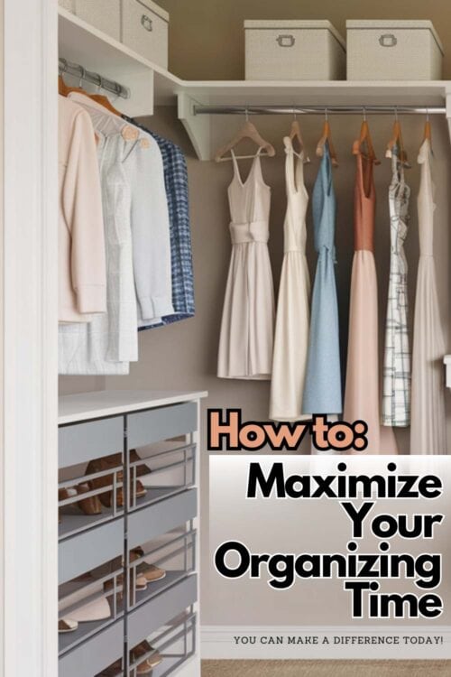 very organized closet // how to maximize your organizing time.