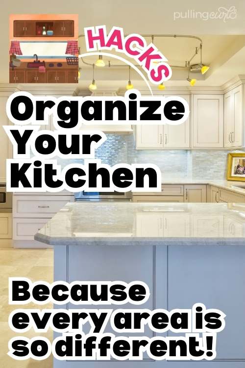 hacks to organize your kitchen.