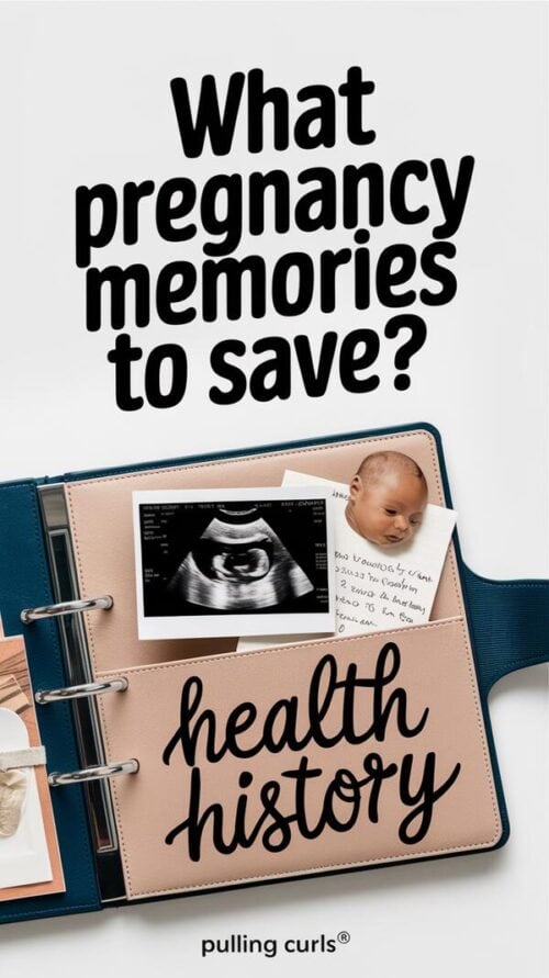 A Pinterest pin with an image of a baby scrapbook with a pocket labeled "health history". Inside the scrapbook, there's an ultrasound photo, a baby photo, and a handwritten note. The background is white. The text "What pregnancy memories to save?" is written in bold, creative lettering with good contrast. The site name "Pulling Curls®" is written below the text.