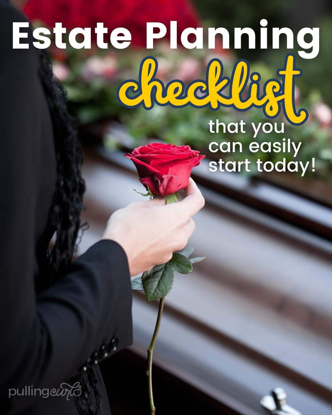 woman standing at a casket with a rose // estate planning checklist via @pullingcurls