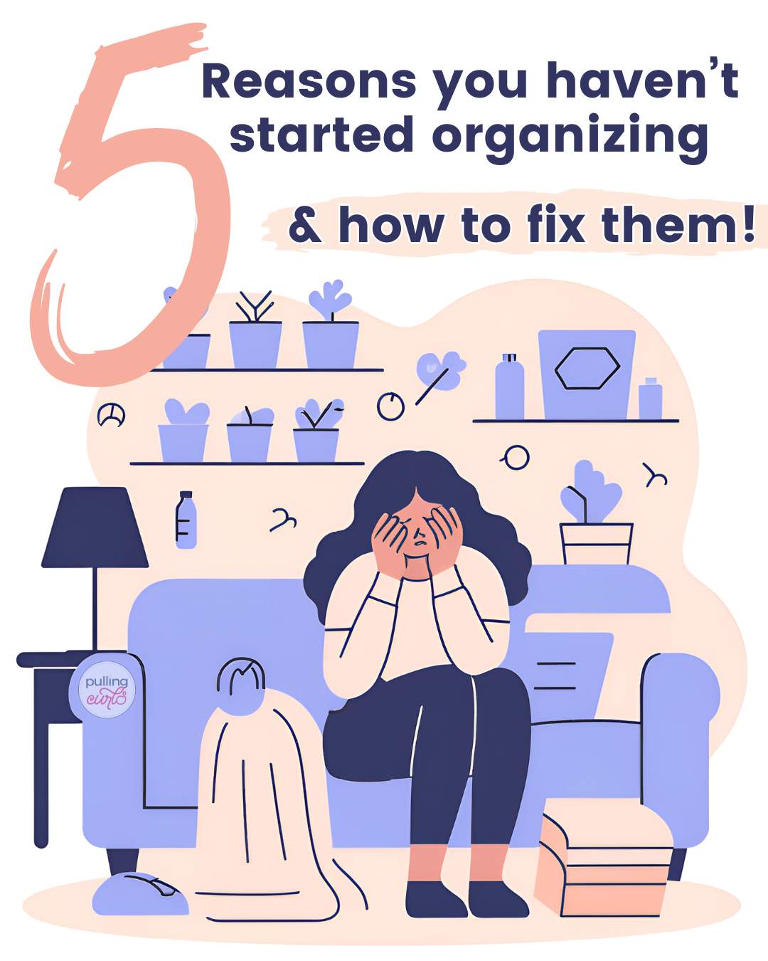 woman overwhelmed by clutter via @pullingcurls